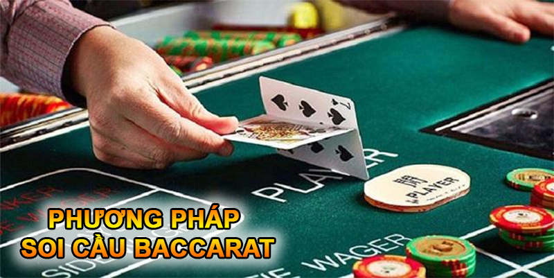 Khám phá các phương pháp soi cầu Baccarat hiệu quả