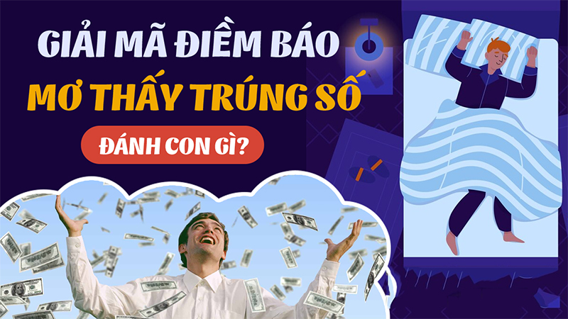 Con số may mắn khi mơ thấy trúng đề