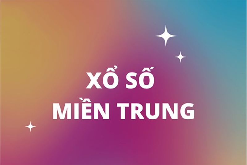 Hiểu cơ bản về xổ số Miền Trung hấp dẫn