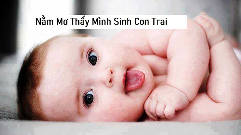 Giải mã giấc mơ thấy sinh bé trai